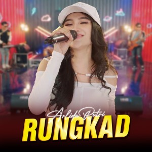 Dengarkan Rungkad lagu dari Arlida Putri dengan lirik