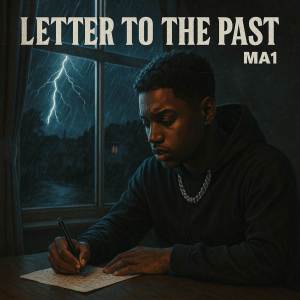 收聽MA1的Letter to the Past (Explicit)歌詞歌曲