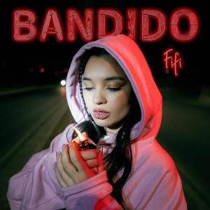ดาวน์โหลดและฟังเพลง Bandido พร้อมเนื้อเพลงจาก Fifi Palacios