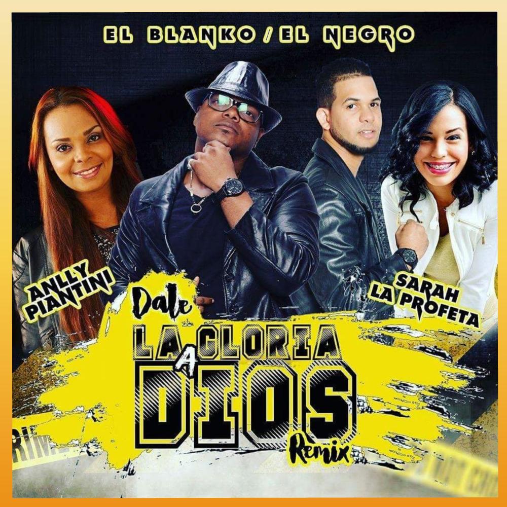 DALE LA GLORIA A DIOS (Remix)