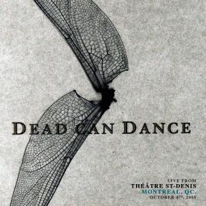 Dead Can Dance的專輯Live from Théâtre St-Denis, Montreal, QC. October 4th, 2005