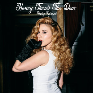 Dengarkan Honey, There’s the Door lagu dari Haley Reinhart dengan lirik