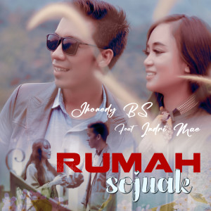 Listen to Rumah Sojuak song with lyrics from JHONEDY BS