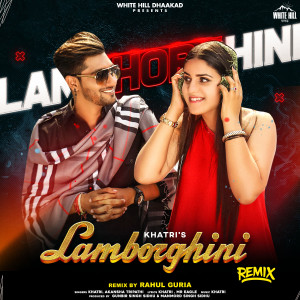 Dengarkan Lamborghini (Remix) lagu dari Khatri dengan lirik