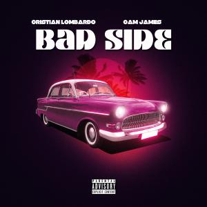 收听Cristian Lombardo的Bad Side (Explicit)歌词歌曲