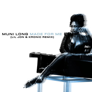 อัลบัม Made For Me (Lil Jon & Kronic Remix) ศิลปิน Lil Jon