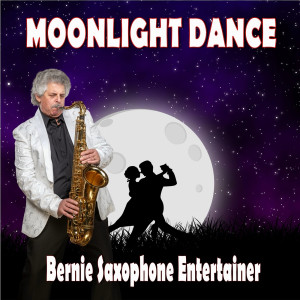 Moonlight Dance dari Bernie Saxophone Entertainer