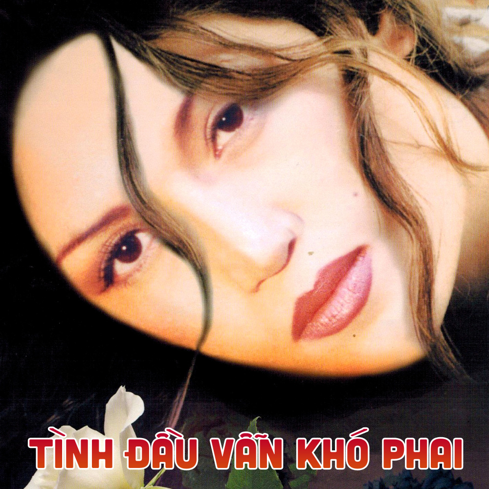 Tình đầu vẫn khó phai