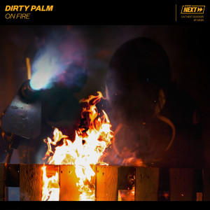 收聽Dirty Palm的On Fire歌詞歌曲