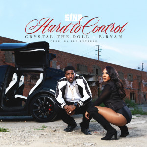 收聽Sino的Hard to Control (feat. Crystal the Doll & B.Ryan)歌詞歌曲