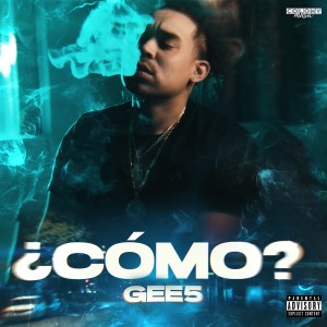收聽Gee5的¿Cómo?歌詞歌曲