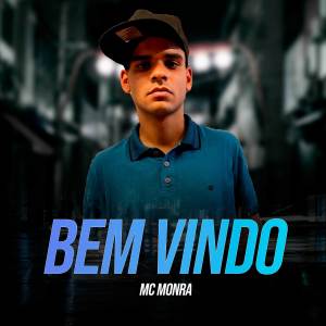 MC Monra的專輯Bem Vindo