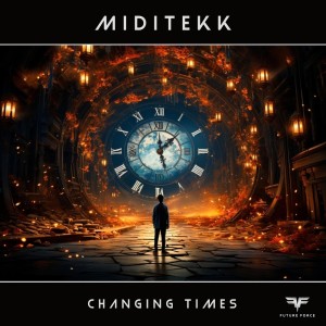 Miditekk的專輯Changing Times