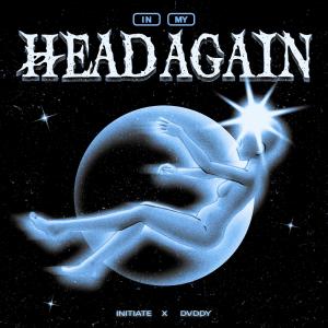 收聽Initiate的In My Head Again歌詞歌曲