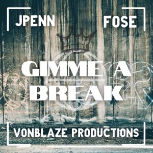 收聽VonBlaze Productions的Gimme a Break歌詞歌曲