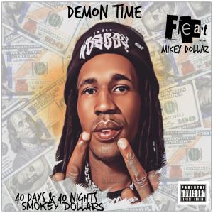 收聽Smokey Dollars的Demon Time歌詞歌曲