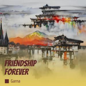 Garna的专辑Friendship Forever