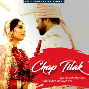 Listen to Chap Tilak song with lyrics from Shreya Awasthi