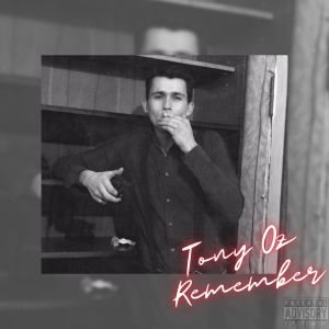 ดาวน์โหลดและฟังเพลง Remember พร้อมเนื้อเพลงจาก Tony Oz