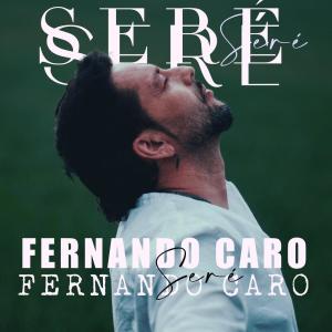 收聽Fernando Caro的Seré歌詞歌曲