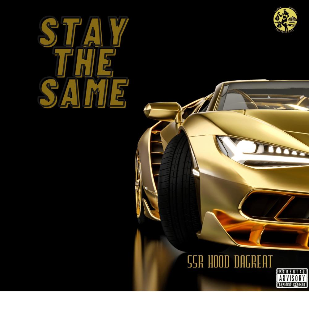STAY THE SAME (Explicit)