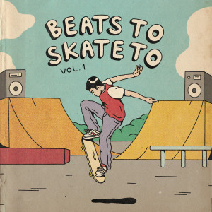 Album Beats To Skate To, Vol.1 oleh Cultura