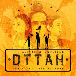 Album DTTAH (Don't Try This At Home) (feat. Aliyah & Carlisle) from Aliyah