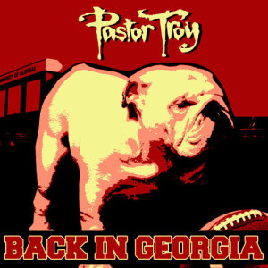 ดาวน์โหลดและฟังเพลง Back in Georgia พร้อมเนื้อเพลงจาก Pastor Troy