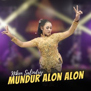 Dengarkan Mundur Alon Alon lagu dari Niken Salindry dengan lirik