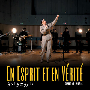 Listen to En Esprit et en Vérité song with lyrics from SimianeMusic