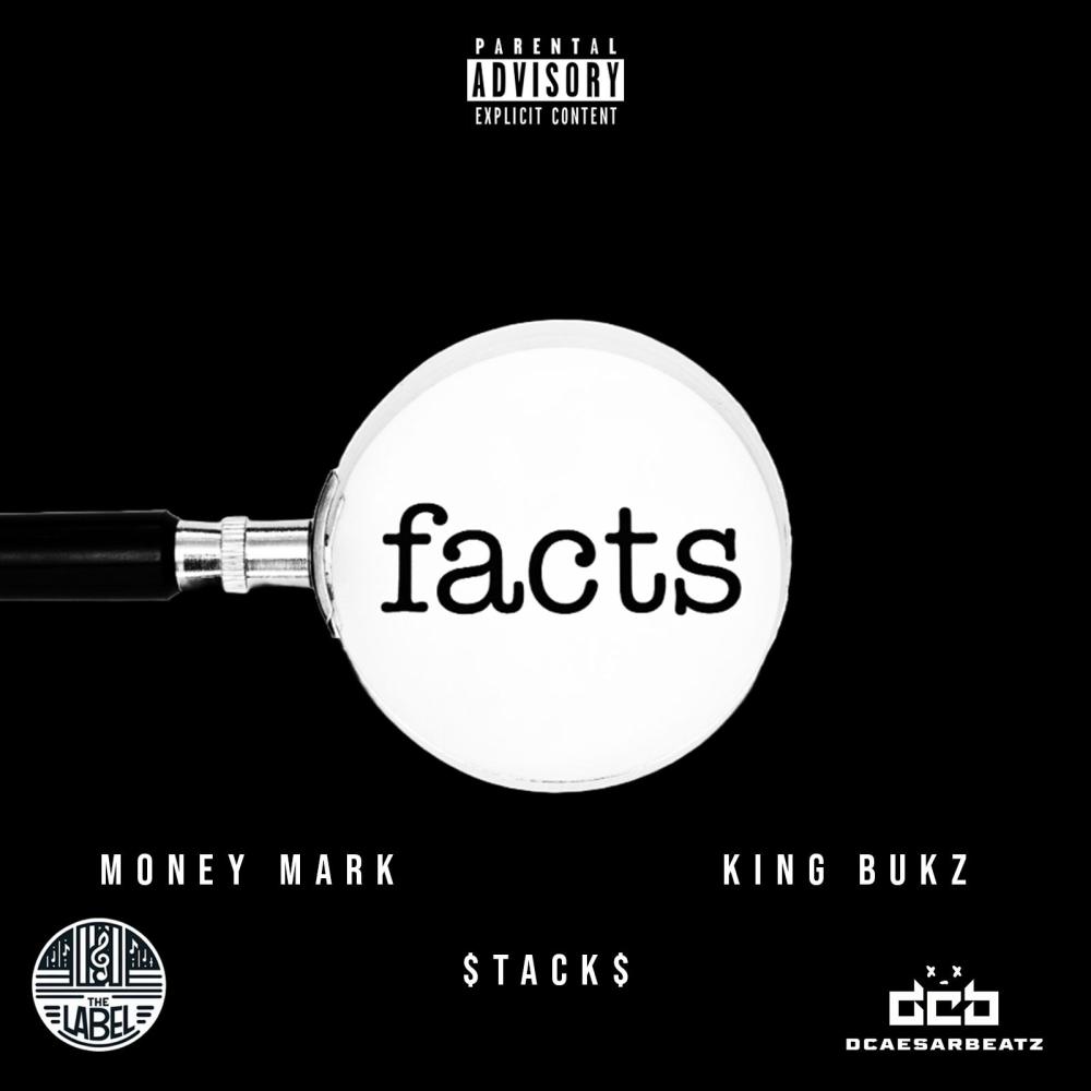 Facts (feat. Money Mark, $tack$ & King Bukz) (Explicit)