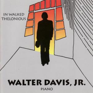 Walter Davis的專輯In Walked Thelonious