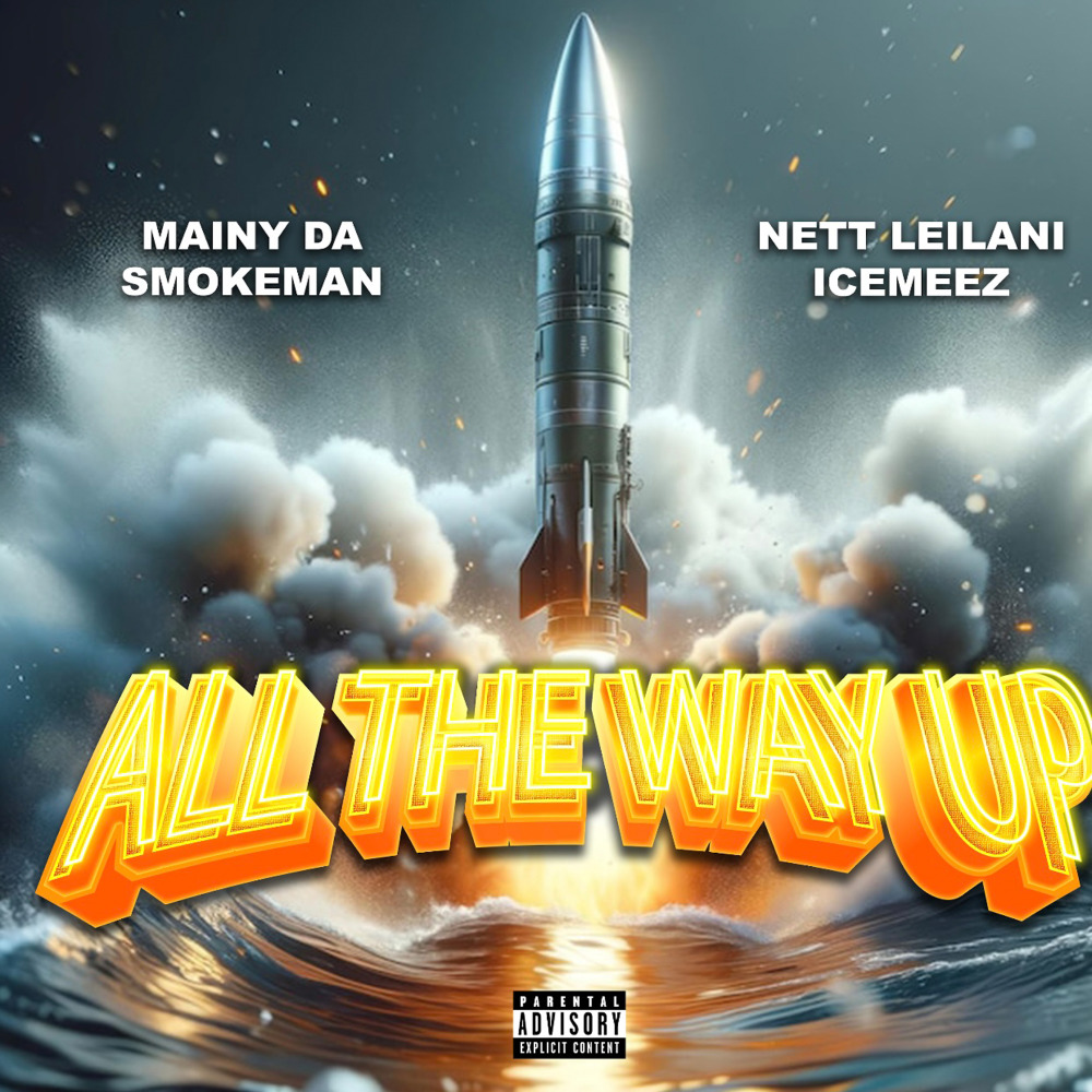 ALL THE WAY UP (Explicit)