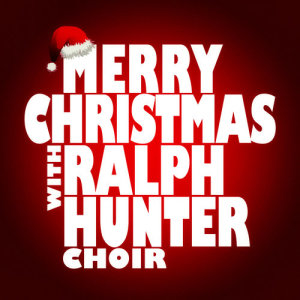 收聽Ralph Hunter Choir的The Christmas Song (Chestnuts Roasting on an Open Fire)歌詞歌曲