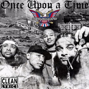 ดาวน์โหลดและฟังเพลง Once Upon a Time (Explicit) พร้อมเนื้อเพลงจาก Diplomats