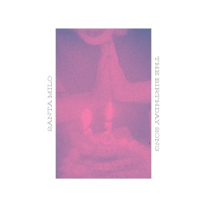 อัลบัม The Birthday Song ศิลปิน Santa Milo