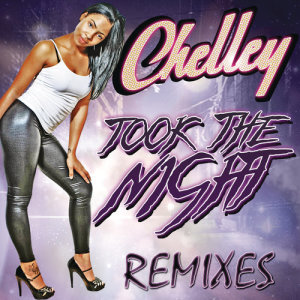ดาวน์โหลดและฟังเพลง Took the Night (Fonzerelli FF Mix) พร้อมเนื้อเพลงจาก Chelley