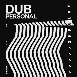 ดาวน์โหลดและฟังเพลง Impulse (Original Mix) พร้อมเนื้อเพลงจาก Dub Personal