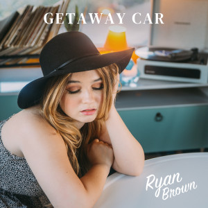Ryan Brown的专辑Getaway Car (Explicit)