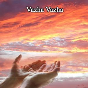 收听Anurag Vincent的Vazha Vazha歌词歌曲