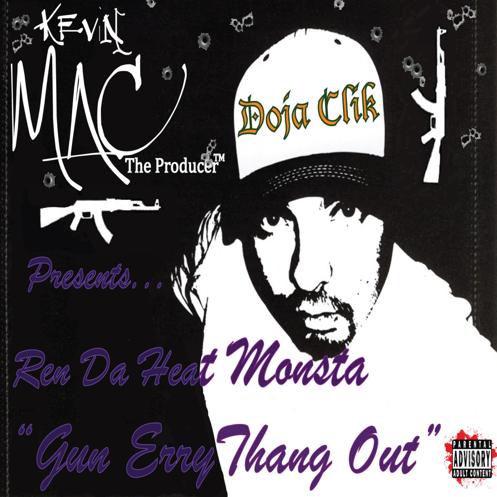 Gun Errythang Out (feat. Ren da Heat Monsta) (Explicit)