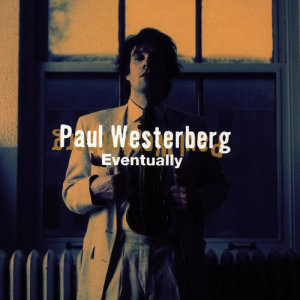 Paul Westerberg的專輯Eventually