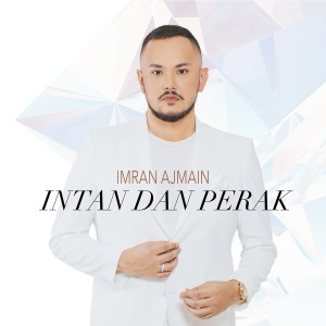 Imran Ajmain的專輯Intan Dan Perak