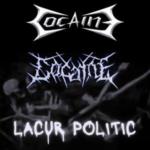 Cocaine的專輯Lacur Politic (Remastered 2024) (Explicit)