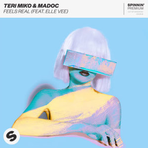 ดาวน์โหลดและฟังเพลง Feels Real (feat. Elle Vee) พร้อมเนื้อเพลงจาก Teri Miko