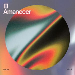 ดาวน์โหลดและฟังเพลง El Amanecer พร้อมเนื้อเพลงจาก Mitza