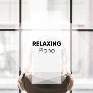 Relaxing Classical Piano Music的專輯Relaxing Piano