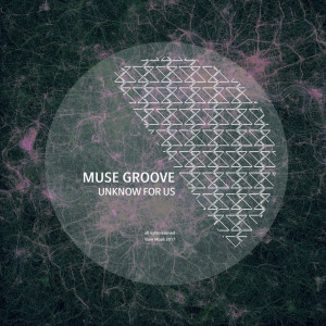 Album Unknow For Us oleh Muse Groove