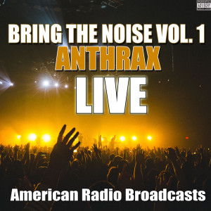 Listen to Only (Live) (Explicit) (Live|Explicit) song with lyrics from Anthrax