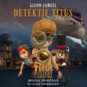 Album Detektif Titus (From "Titus Mystery Of the Enygma") oleh Glenn Samuel